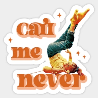 Call me never Sticker